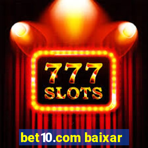 bet10.com baixar